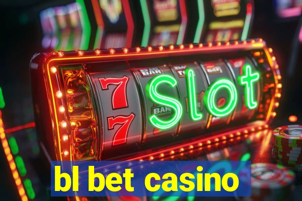 bl bet casino